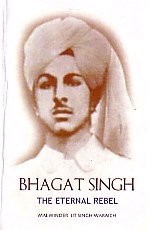 Cover for Bhagat Singh, the eternal rebel
