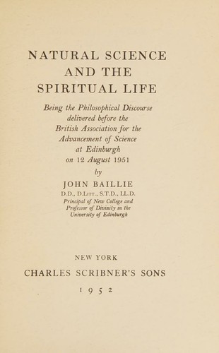 Cover for Natural science and the spiritual life, being the philosophical discourse delivered before the British Association for the Advancement of Science at Edinburgh on 12 August 1951