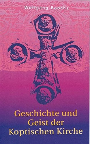 Cover for Geschichte und Geist der Koptischen Kirche