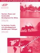 Cover for Tourism Peace And Sustainable Development For Africa /Le Torisme, La Paix Et Le Developpement Druable Pour L'Afrique Luanda, Angola 29-30 May 2003