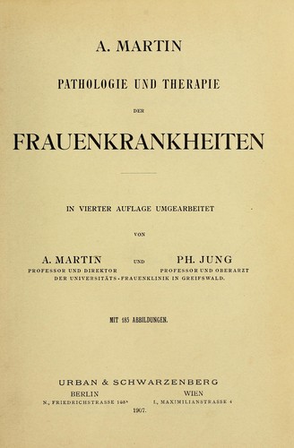 Cover for Pathologie und therapie der frauenkrankheiten