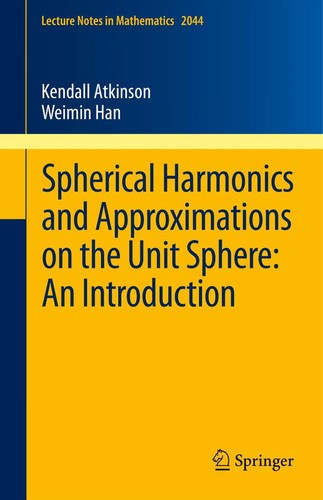 Cover for Spherical Harmonics and Approximations on the Unit Sphere: An Introduction