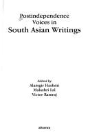 Cover for Postindependence voices in south Asian writings