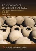 Cover for The Ascendancy of the Congress in Uttar Pradesh