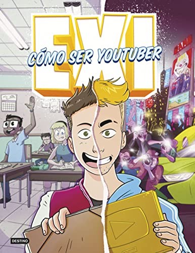 Cover for Exi. Cómo ser youtuber