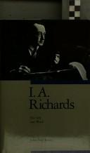 Cover for I.A. Richards; His Life and Work
