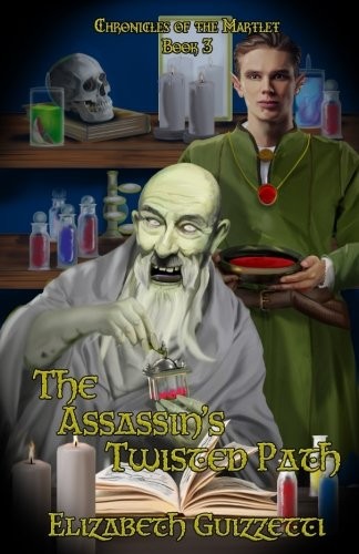 Cover for The Assassin's Twisted Path (Chronicles of The Martlet) (Volume 3)