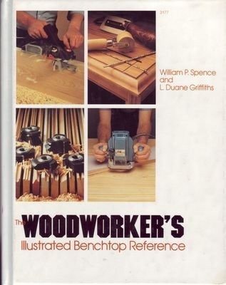 Cover for The woodworker's illustrated benchtop reference