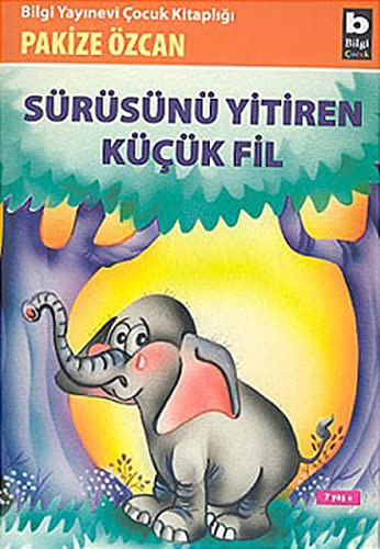 Cover for Surusunu Yitiren Kucuk Fil