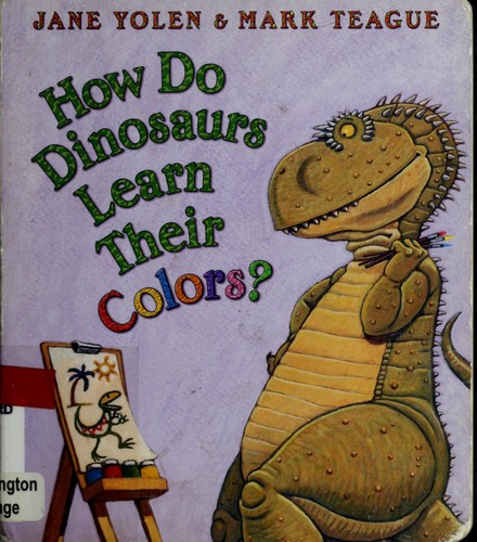 Cover for How do dinosaurs learn their colors?