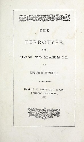 Cover for The ferrotype and how to make it