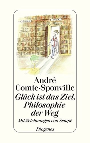 Cover for Glück ist das Ziel, Philosopie der Weg
