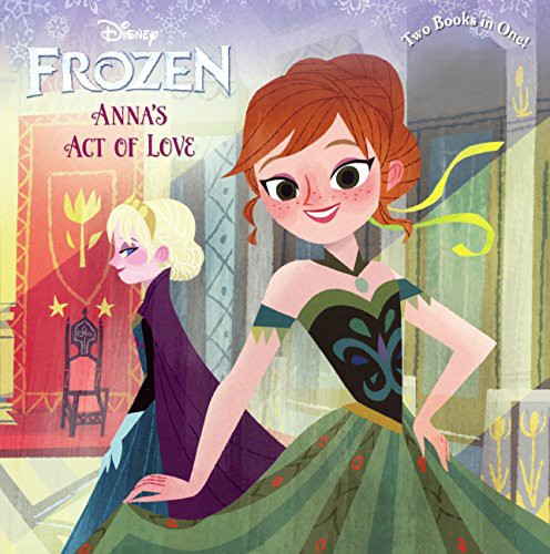 Cover for Anna's Act Of Love / Elsa's Icy Magic