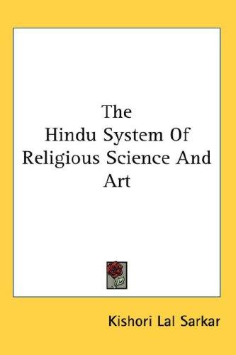 Cover for The Hindu System Of Religious Science And Art