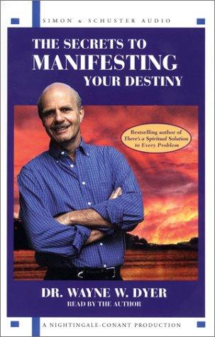 Cover for The Secrets to Manifesting Your Destiny