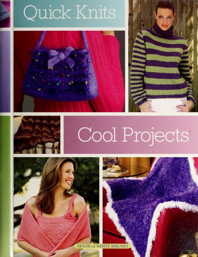 Cover for Quick Knits Cool Projects