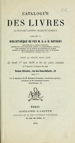 Cover for Catalogue des livres, la plupart anciens, rares et curieux, composant la bibliothèque de feu M.E.-J.-B. Rathery