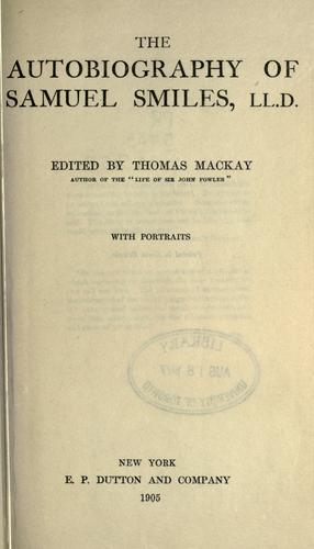 Cover for The autobiography of Samuel Smiles