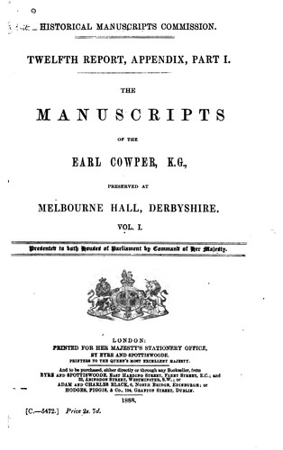Cover for The Manuscripts of the Earl Cowper, K. G.: Preserved at Melbourne Hall ...
