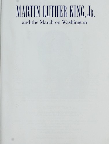 Cover for Martin Luther King, Jr. and the march on Washington