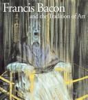 Cover for Francis Bacon and the tradition of art