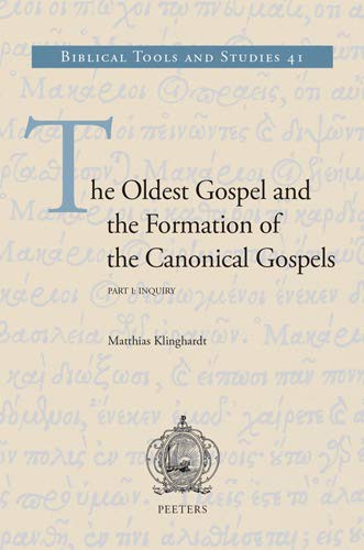 Cover for The Oldest Gospel and the Formation of the Canonical Gospels