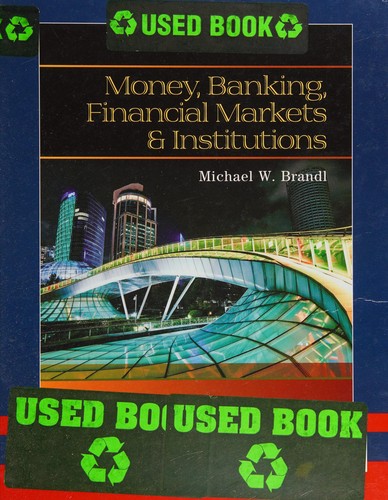 Cover for Money, Banking, Financial Markets and Institutions