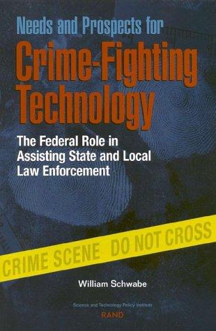 Cover for Needs and Prospects for Crime-Fighting Technology