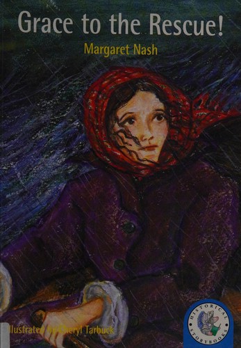 Cover for Grace to the Rescue (Historical Storybooks)