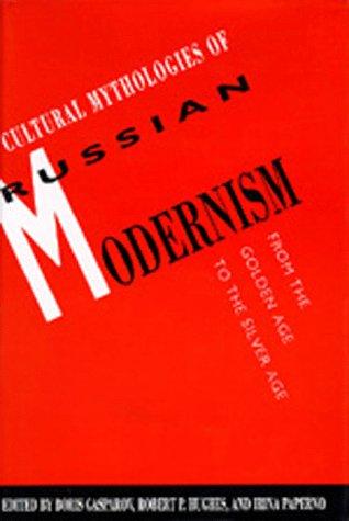 Cover for Cultural Mythologies of Russian Modernism