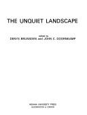 Cover for The unquiet landscape.
