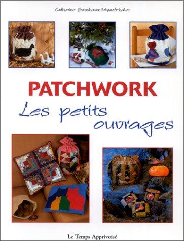 Cover for Patchwork, les petits ouvrages
