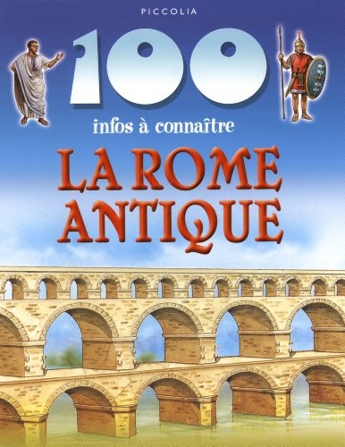 Cover for 100 infos à connaître - La Rome Antique