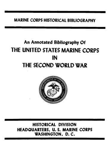 Cover for An Annotated Bibliography Of The United States Marine Corps In The Second World War