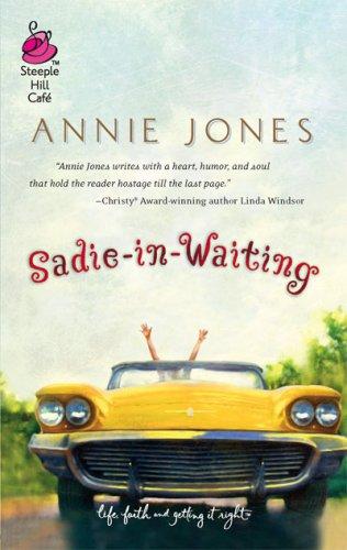 Cover for Sadie-in-Waiting (Life, Faith & Getting It Right #1) (Steeple Hill Cafe)