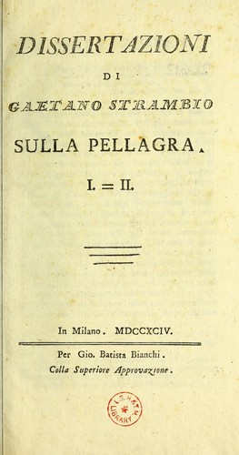 Cover for Dissertazioni di Gaetano Strambio sulla pellagra. I-II