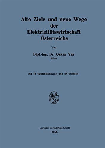Cover for Alte Ziele Und Neue Wege Der Elektrizitätswirtschaft Österreichs