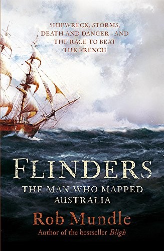 Cover for Flinders: The Man Who Mapped Australia