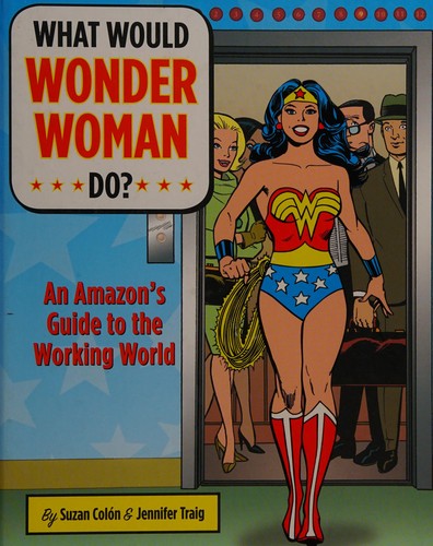 Cover for What would Wonder Woman do?