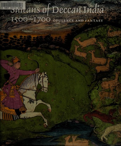 Cover for Sultans of Deccan India, 1500-1700