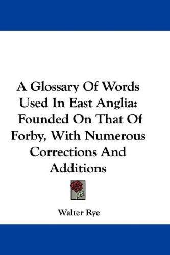 Cover for A Glossary Of Words Used In East Anglia