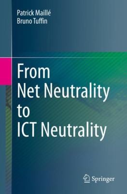 Cover for From Net Neutrality to ICT Neutrality