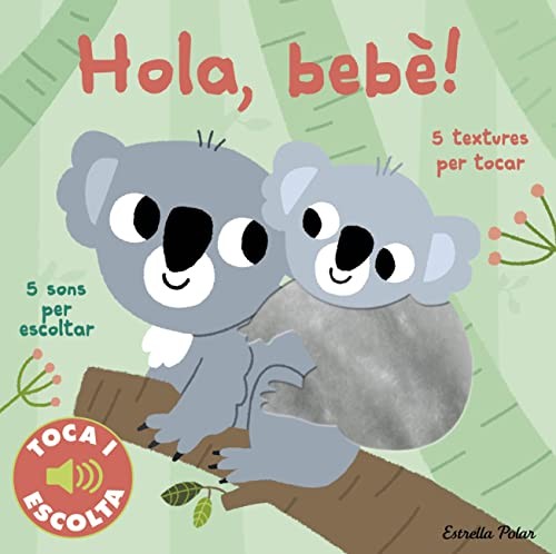 Cover for Hola, bebè! Toca i escolta
