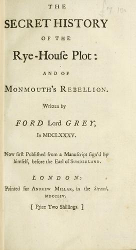 Cover for secret history of the Rye-House Plot: and of Monmouth's Rebellion