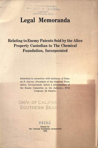 Cover for Legal memoranda relating to enemy patents sold by the Alien Property Custodian to the Chemical Foundation, Incorporated.