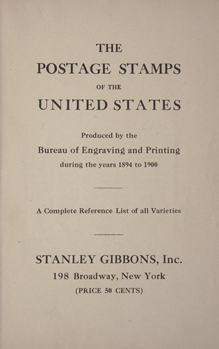 Cover for The postage stamps of the United States, produced by the Bureau of Engraving and Printing during the years 1894 to 1900. (1976)