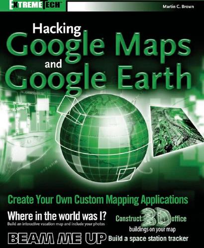 Cover for Hacking Google Maps and Google Earth