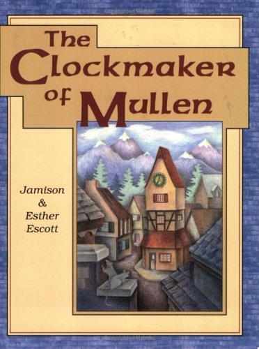 Cover for The clockmaker of Mullen
