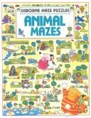 Cover for Animal Mazes (Usborne Maze Puzzles)