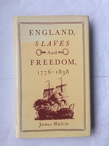 Cover for England, slaves, and freedom, 1776-1838